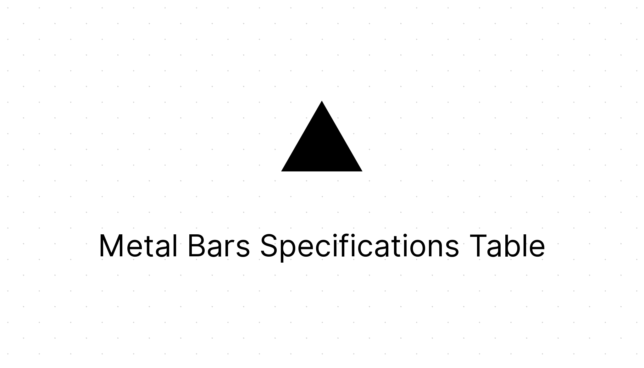 Metal Bars Specifications Table Eezee